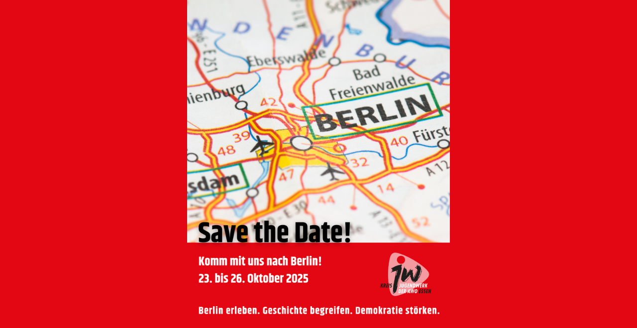 Save the Date: Komm mit uns nach Berlin vom 23. bis 26. Oktober 2025! Berlin erleben. Geschichte begreifen. Demokratie stärken.